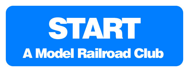 START A MODEL RAILROAD CLUB