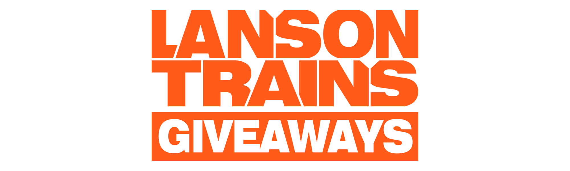 LANSONTRAINS GIVEAWAYS