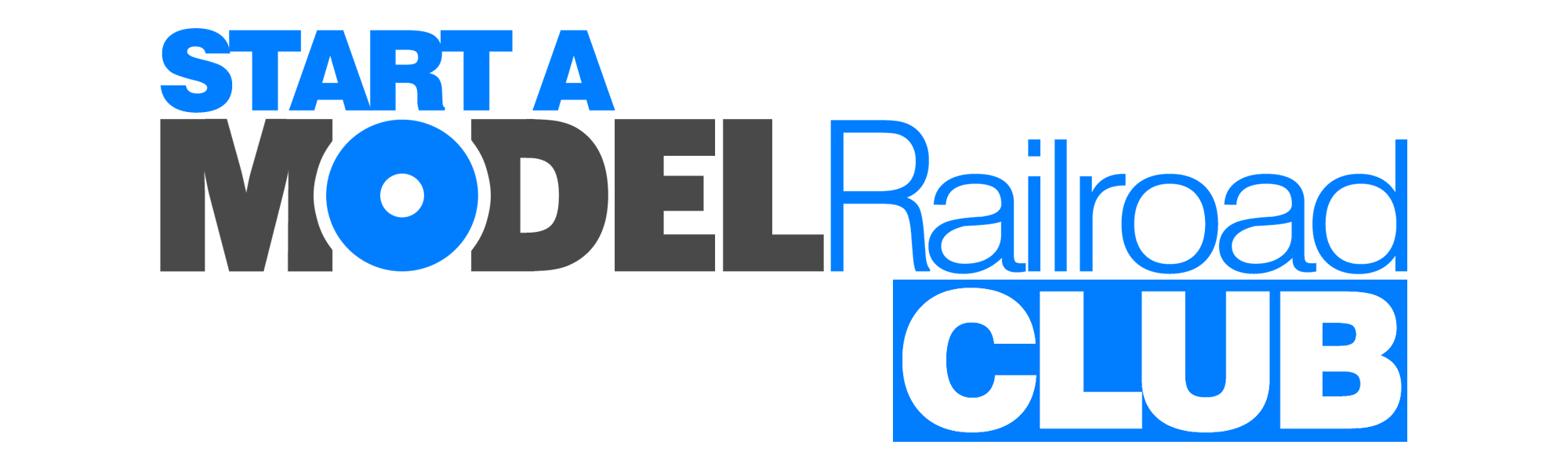 START A MODEL RAILROAD CLUB