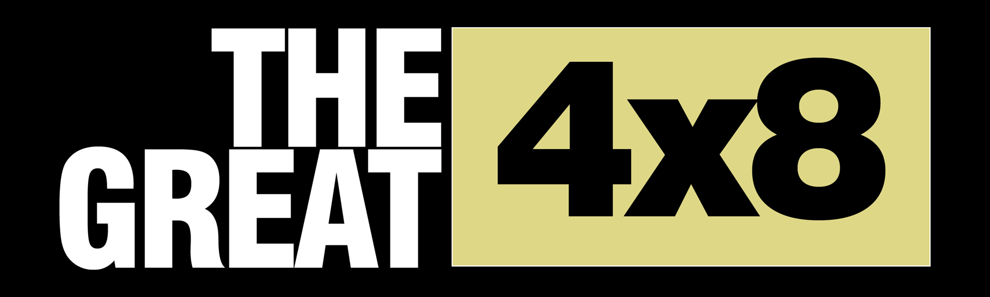 THE GREAT 4X8